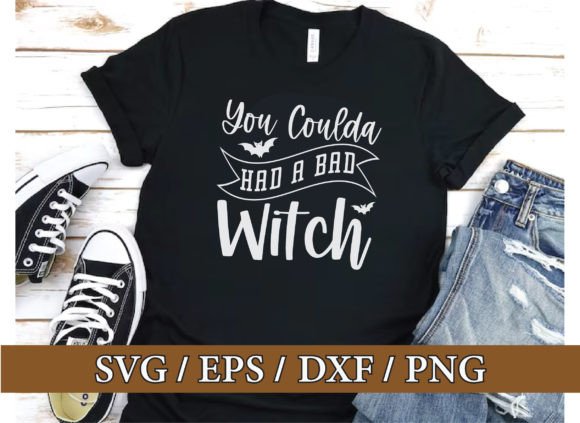 Download You Coulda Had a Bad Witch,halloween Svg - Premium Resources